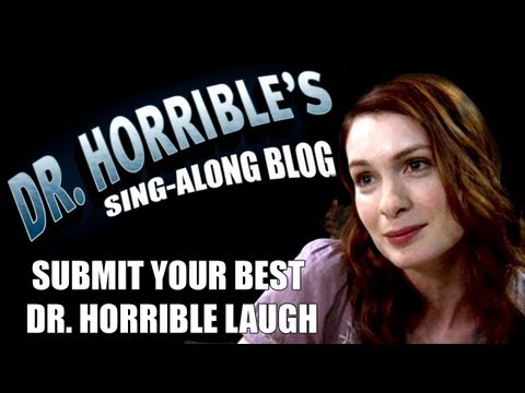 Send Felicia Your Best Dr. Horrible Laugh to Win…- CONTEST ENDED