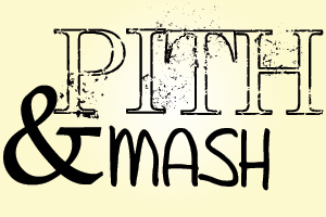 Pith & Mash Weekly – Sept. 29-Oct. 5
