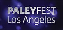 32nd Annual PaleyFest LA Line Up Announced