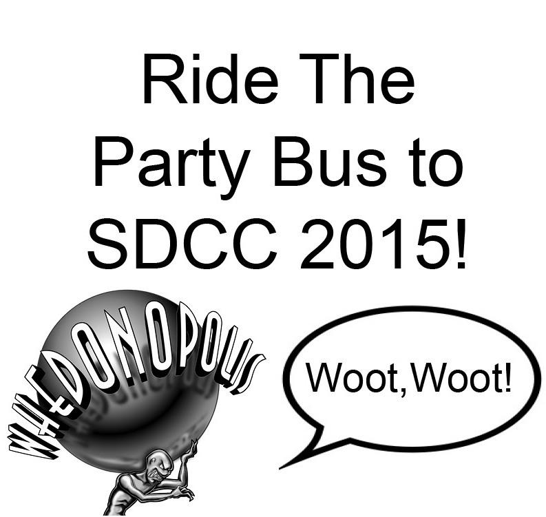 Ride The Party Bus to SDCC 2015! (WootWoot!)