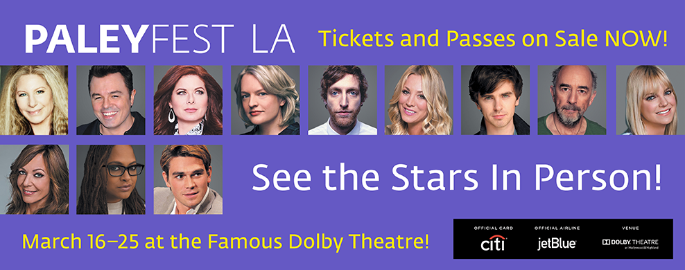 Check Out Who’s Coming to the 35th Annual PaleyFest LA