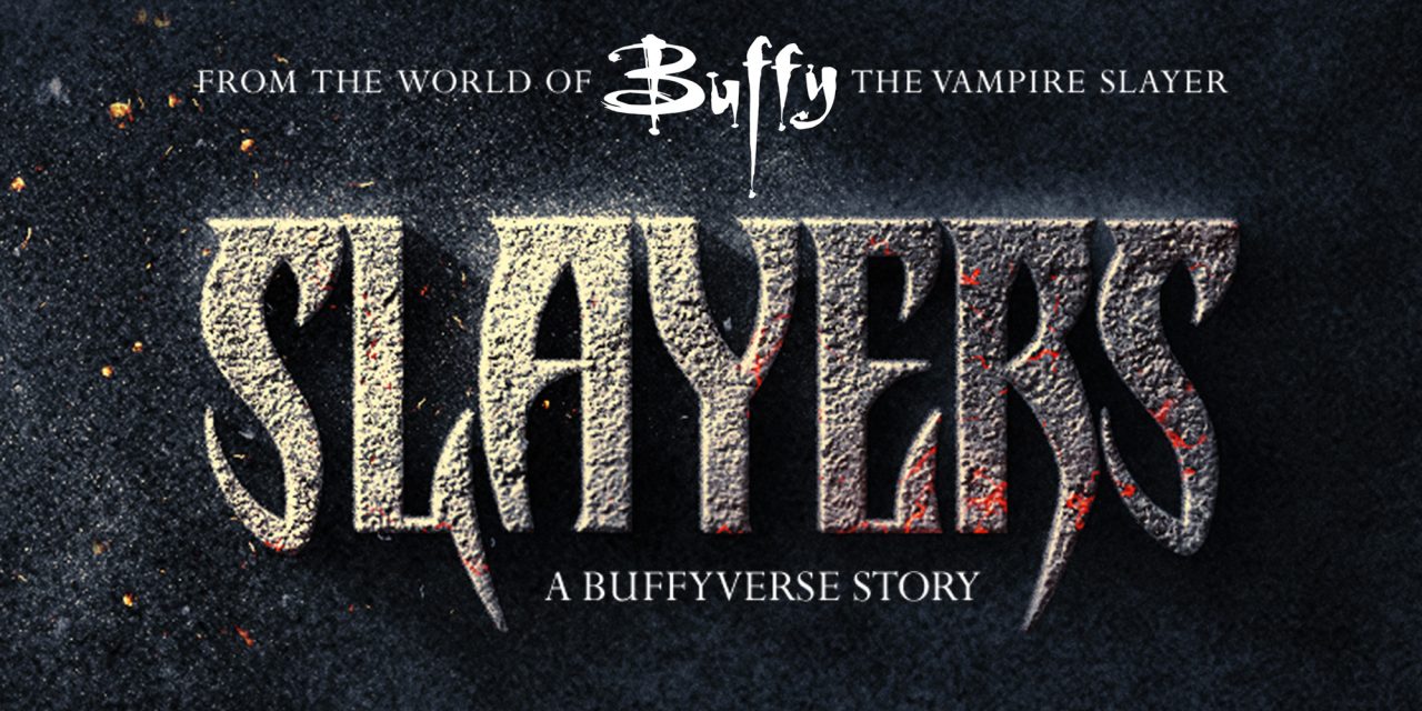 NYCC 2023 – Slayers: A Buffyverse Story Today!